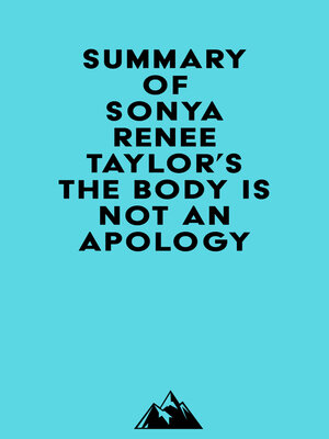 cover image of Summary of Sonya Renee Taylor's the Body Is Not an Apology